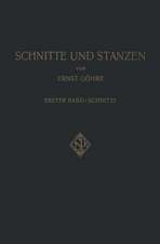 Schnitte und Stanzen: Ein Lehr- und Nachschlagebuch für Studium und Praxis