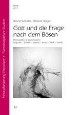 Gott und die Frage nach dem Bösen