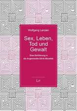 Sex, Leben, Tod und Gewalt