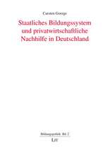 Staatliches Bildungssystem und privatwirtschaftliche Nachhilfe in Deutschland