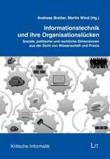 Informationstechnik und ihre Organisationslücken