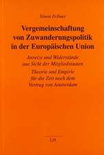 Vergemeinschaftung von Zuwanderungspolitik in der Europäischen Union