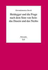 Heidegger und die Frage nach dem Sinn von Sein: das Dasein und das Nichts