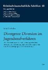 Divergente Diversion im Jugendstrafverfahren