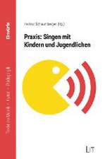 Praxis: Singen mit Kindern und Jugendlichen