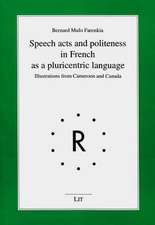 Speech Acts and Politeness in French as a Pluricentric Language