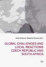 Global Challenges and Local Reactions: Czech Republic and South Africa