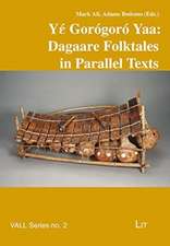 GOROGORO YAA DAGAARE FOLKTALES IN PARALL