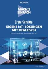 Mach's einfach: Eigene IoT-Lösungen mit Espressif ESP32