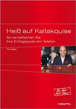 Heiß auf Kaltakquise