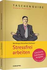 Stressfrei arbeiten