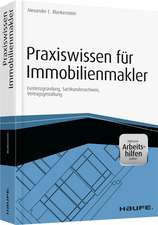 Praxiswissen für Immobilienmakler - inkl. Arbeitshilfen online