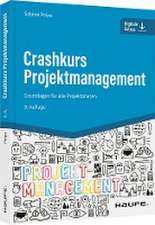 Crashkurs Projektmanagement - inkl. Arbeitshilfen online