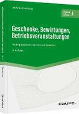 Geschenke, Bewirtungen, Betriebsveranstaltungen