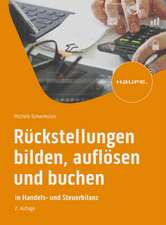 Rückstellungen bilden, auflösen und buchen