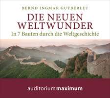 Die neuen Weltwunder