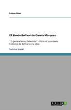 El Simón Bolívar de García Márquez