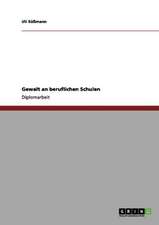 Gewalt an beruflichen Schulen