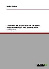 Komik und das Komische in der Lyrik Ernst Jandls während der 50er und 60er Jahre