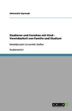 Studieren und Forschen mit Kind - Vereinbarkeit von Familie und Studium