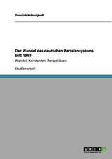 Der Wandel des deutschen Parteiensystems seit 1949