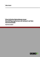 Eine kritische Betrachtung neuer Beschäftigungsformen als Antwort auf den Karrierewandel