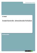 Soziale Kontrolle - Abweichendes Verhalten