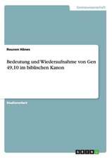 Bedeutung und Wiederaufnahme von Gen 49,10 im biblischen Kanon