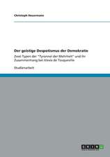 Der geistige Despotismus der Demokratie