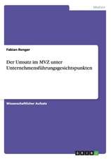 Der Umsatz im MVZ unter Unternehmensführungsgesichtspunkten