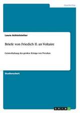 Briefe von Friedich II. an Voltaire