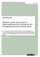 Situiertes Lehren und Lernen im Mathematikunterricht in Bezug auf den Paradigmenwechsel des Sachrechnens