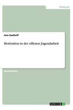 Motivation in der offenen Jugendarbeit