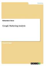 Google Marketing Analysis