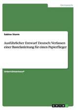 Ausführlicher Entwurf Deutsch: Verfassen einer Bastelanleitung für einen Papierflieger