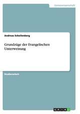 Grundzüge der Evangelischen Unterweisung