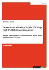 Determinanten für die politische Nachfrage nach Wohlfahrtsstaatsexpansion?