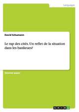 Le rap des cités. Un reflet de la situation dans les banlieues?