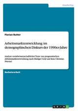 Arbeitsmarktentwicklung im demographischen Diskurs der 1990er-Jahre