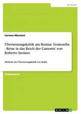 Übersetzungskritik am Roman 'Gomorrha - Reise in das Reich der Camorra' von Roberto Saviano