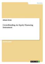 Crowdfunding. An Equity Financing Instrument