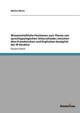 Wissenschaftliche Positionen zum Thema von sprachtypologischen Unterschieden zwischen dem Französischen und Englischen bezüglich der IP-Struktur