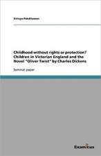 Childhood Without Rights or Protection? Children in Victorian England and the Novel Oliver Twist by Charles Dickens: La Version del Parametro del Sujeto Nulo En Rizzi (1986)