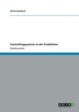 Controllingsysteme in der Produktion