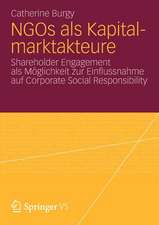 NGOs als Kapitalmarktakteure: Shareholder Engagement als Möglichkeit zur Einflussnahme auf Corporate Social Responsibility