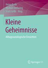 Kleine Geheimnisse: Alltagssoziologische Einsichten