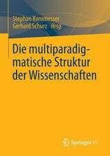 Die multiparadigmatische Struktur der Wissenschaften