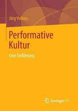 Performative Kultur: Eine Einführung