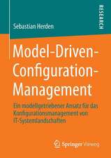 Model-Driven-Configuration-Management: Ein modellgetriebener Ansatz für das Konfigurationsmanagement von IT-Systemlandschaften