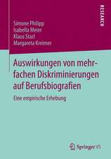 Auswirkungen von mehrfachen Diskriminierungen auf Berufsbiografien: Eine empirische Erhebung